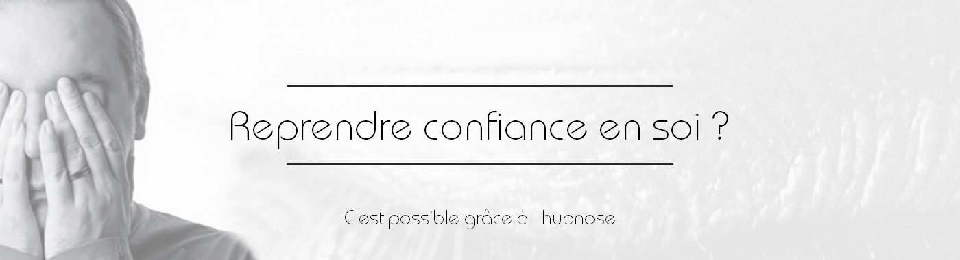 Reprendre confiance en soi sous hypnose toulouse